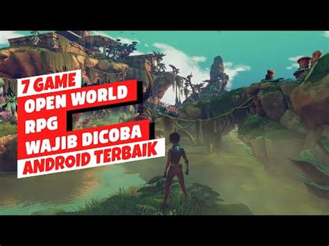 1 7 Game Open World RPG Terbaik Android 2023 Yang Wajib Dicoba