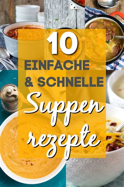 10 schnelle und leckere Suppen Rezepte Alle mit Nährwerten und zum