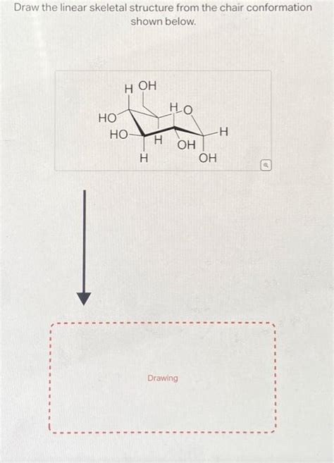 Solved Draw The Linear Skeletal Structure From The Chair Chegg