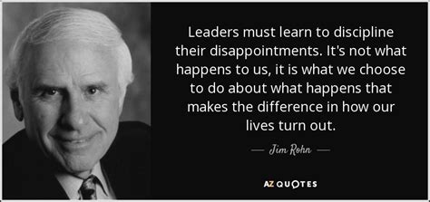 Jim Rohn Quote Leaders Must Learn To Discipline Their Disappointments