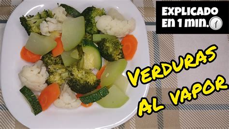 Como Hacer Verduras Al Vapor Receta Youtube