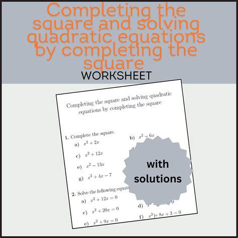 Completing The Square And Solving Quadratic Equations By