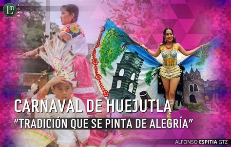 Carnaval De Huejutla Tradici N Que Se Pinta De Alegr A Latitud