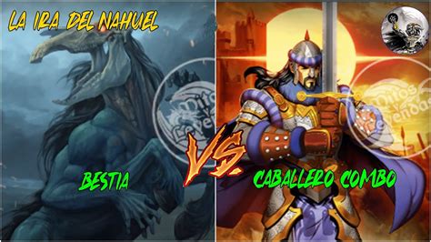 Duelo Myl Imperio Racial Bestia Vs Caballero Combo La Ira Del Nahel