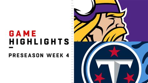 Titans Vs Vikings Highlights Preseason Week 4