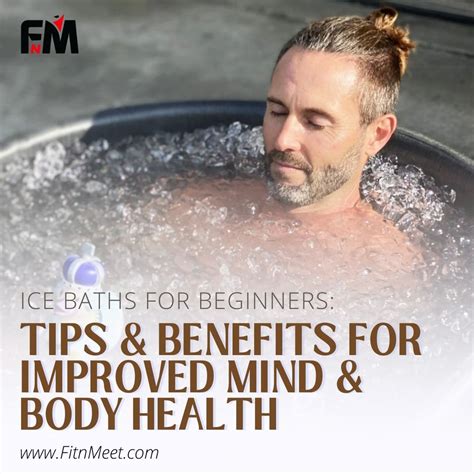 Ice Baths For Beginners Tips And Benefits For Improved Mind And Body