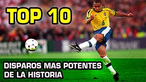 TOP 10 Los Disparos Más Potentes De La Historia en Fútbol YouTube