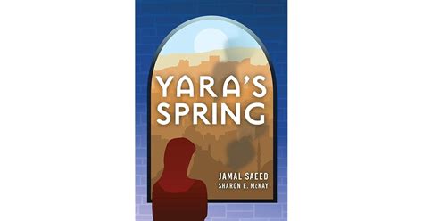 Yara's Spring by Jamal Saeed