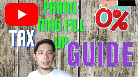 YOUTUBE TAX UPDATE GUIDE PAANO MAG FILL UP NG TAX FORM 2021 YouTube