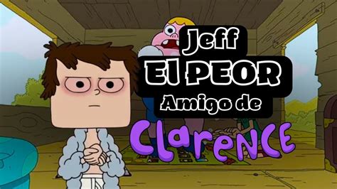 Jeffrey Randall Y Su Deseo Por Tener Atención Clarence Youtube