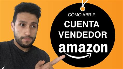 Cómo Abrir Una Cuenta De Vendedor En Amazon 🔥