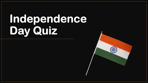 Independence Day Quiz Independence Day Quiz In English Quiz On