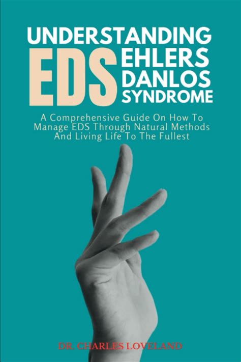 Understanding Ehlers Danlos Syndrome Eds A Comprehensive Guide On