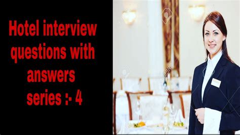 Hotel Interview Questions With Answers Series Youtube