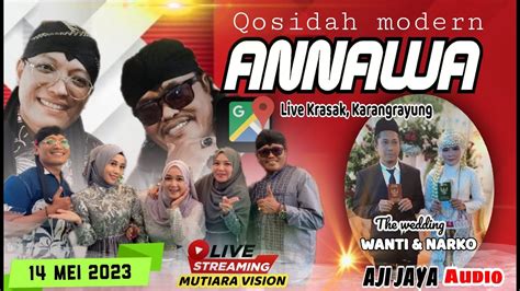 Live Streaming Qosidah Modern Annawa Wedding Wanti Narko Aji