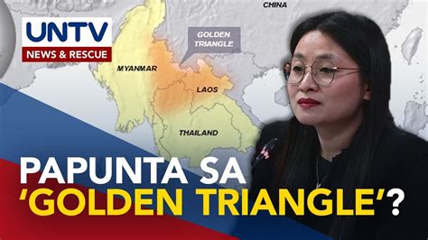 Alice Guo Posibleng Papunta Sa Golden Triangle Na Pugad Umano Ng Mga