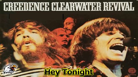 ⏩👊👍creedence Clearwater Revival Hey Tonight Youtube