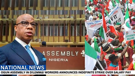 Ogun Assembly In D Lmm Workers Announces Indefinite Strike Over