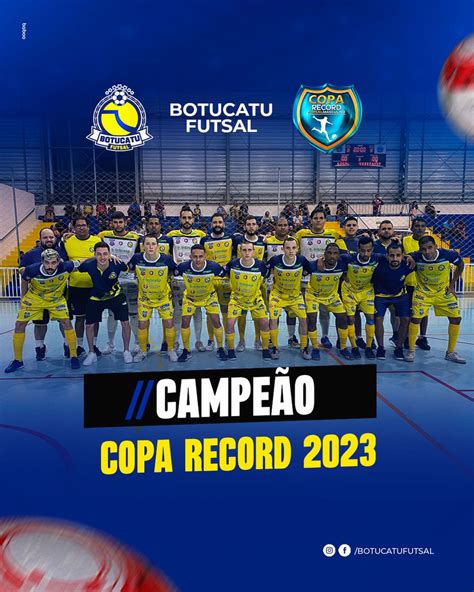 Botucatu Vence Itapu E Fatura O T Tulo Da Copa Record De Futsal