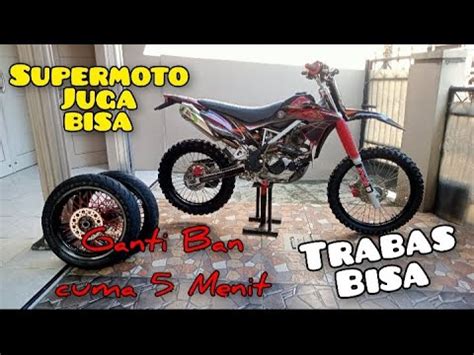 Tutorial Ganti Ban Klx Supermoto Menjadi Ban Trabas Youtube