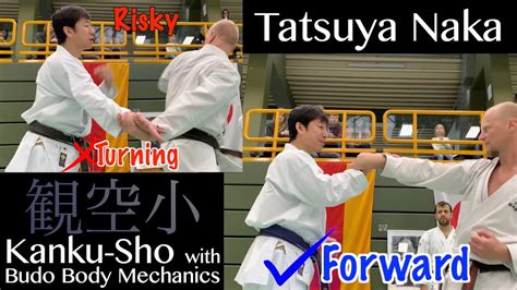 EP4 Kanku Sho With The Budo Body Mechanics By Tatsuya Naka YouTube