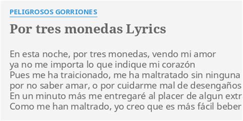 Por Tres Monedas Lyrics By Peligrosos Gorriones En Esta Noche Por