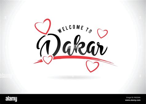 Dakar Welcome To Word Text With Handwritten Font And Red Love Hearts