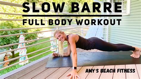 Slow Pure Barre Full Body Workout 30 Minutes Youtube