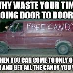 Free candy van Meme Generator - Imgflip