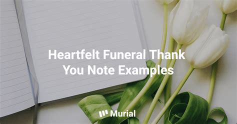 Heartfelt Funeral Thank You Notes Examples and Templates - Murial