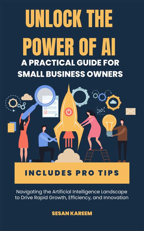 Unlock The Power Of AI A Practical Guide For Small Business Owners