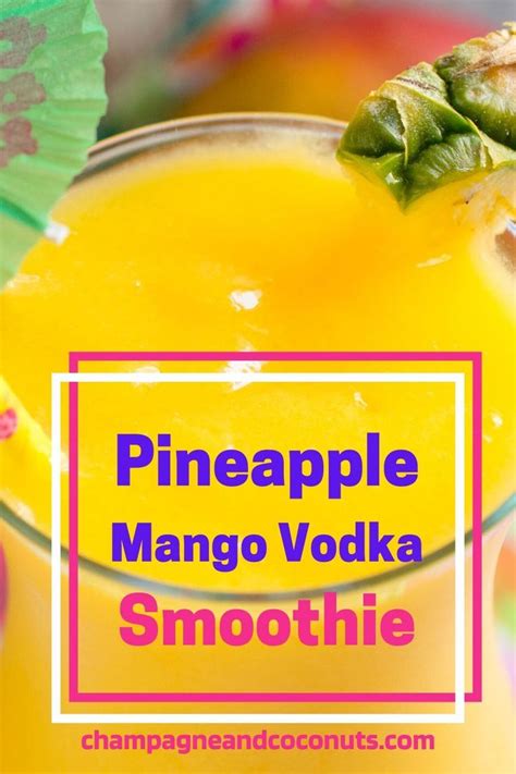 A Pineapple Mango Vodka Smoothie In A Glass With A Green Garnish