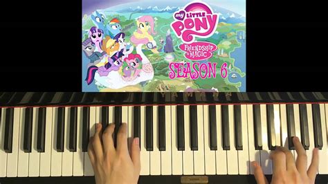 How To Play Mlp Fim Season 6 Opening Theme Song Piano Tutorial