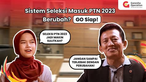 Sistem Seleksi Masuk PTN 2023 Berubah Apa Saja Perubahannya Yuk