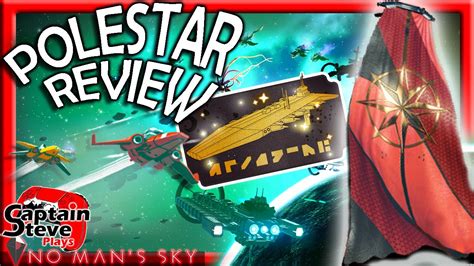 No Man S Sky Polestar Expedition Review Captain Steve Nms Youtube