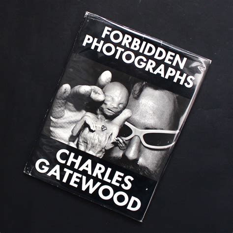 Forbidden Photographs（signed） Charles Gatewood