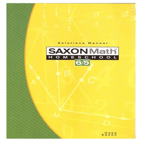 SAXON MATH 6 5 SOLUTIONS MANUAL Second Harvest Curriculum