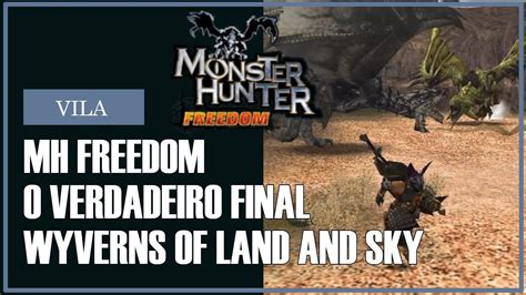 Monster Hunter Freedom O Maior Desafio De Kokoto Silver Rathalos E