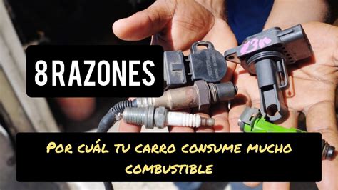 8 Razones Por la que tú carro Consume Mucha Gasolina YouTube