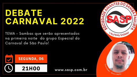 Debate Carnaval SASP 2022 Sambas Grupo Especial Parte 1 YouTube