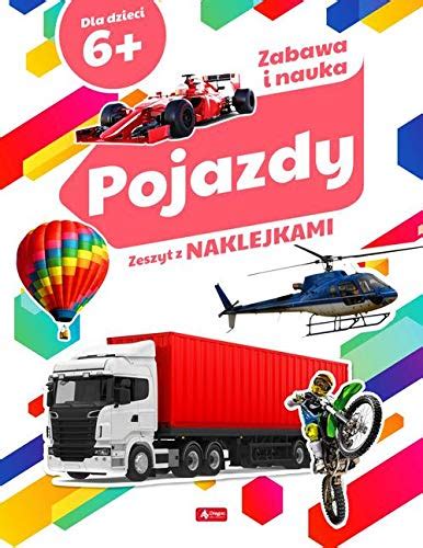 Pojazdy Zeszyt Z Naklejkami Ksi Ka By Praca Zbiorowa Goodreads