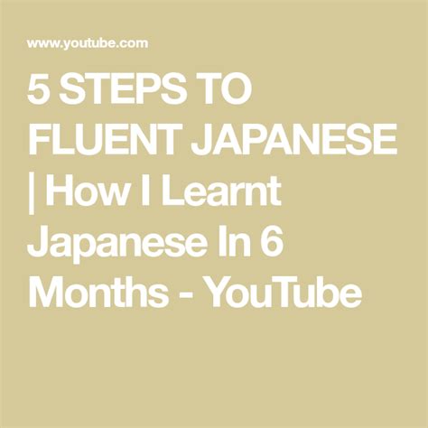 5 Steps To Fluent Japanese How I Learnt Japanese In 6 Months