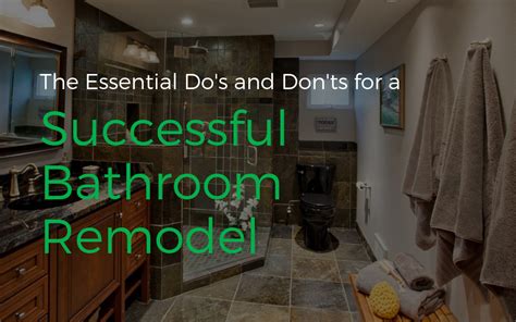 The Essential Dos And Donts For A Successful Bathroom Remodel