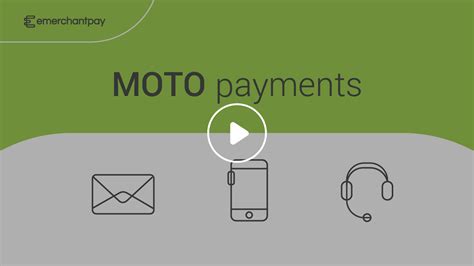 Moto Payments Explained Emerchantpay