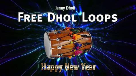 Free Punjabi Dhol Loop Janny Dholi Happy New Year Special 2019