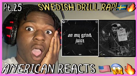 AMERICAN REACTS To SWEDISH DRILL RAP Pt 25 Ft JUICE ANTWAN EINAR