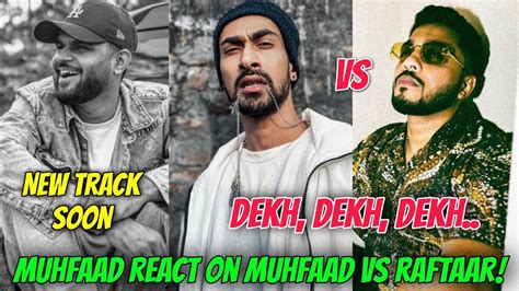 Muhfaad Vs Raftaar Muhfaad React On Diss For Raftaar Kalam Ink Angry