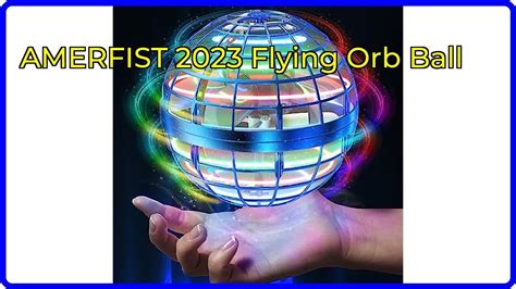 Review Amerfist 2023 Flying Orb Ball Essential Details Youtube