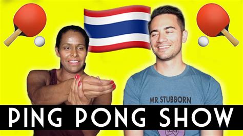 The Ping Pong Show Bffs Most Memorable Thailand Moment Youtube