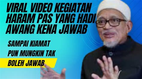 Muhyiddin Yassin Tak Akan Dapat Jelaskan Video Ini Hadi Awang Jangan